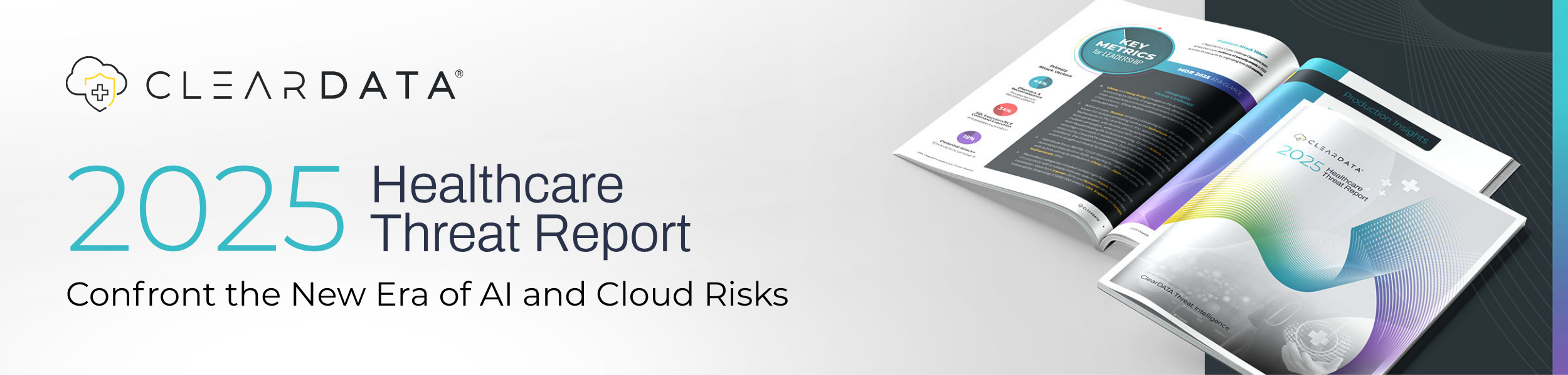 ClearDATA 2025 Healthcare Threat Report banner highlighting AI-driven threats, cloud security risks, and healthcare cybersecurity intelligence.